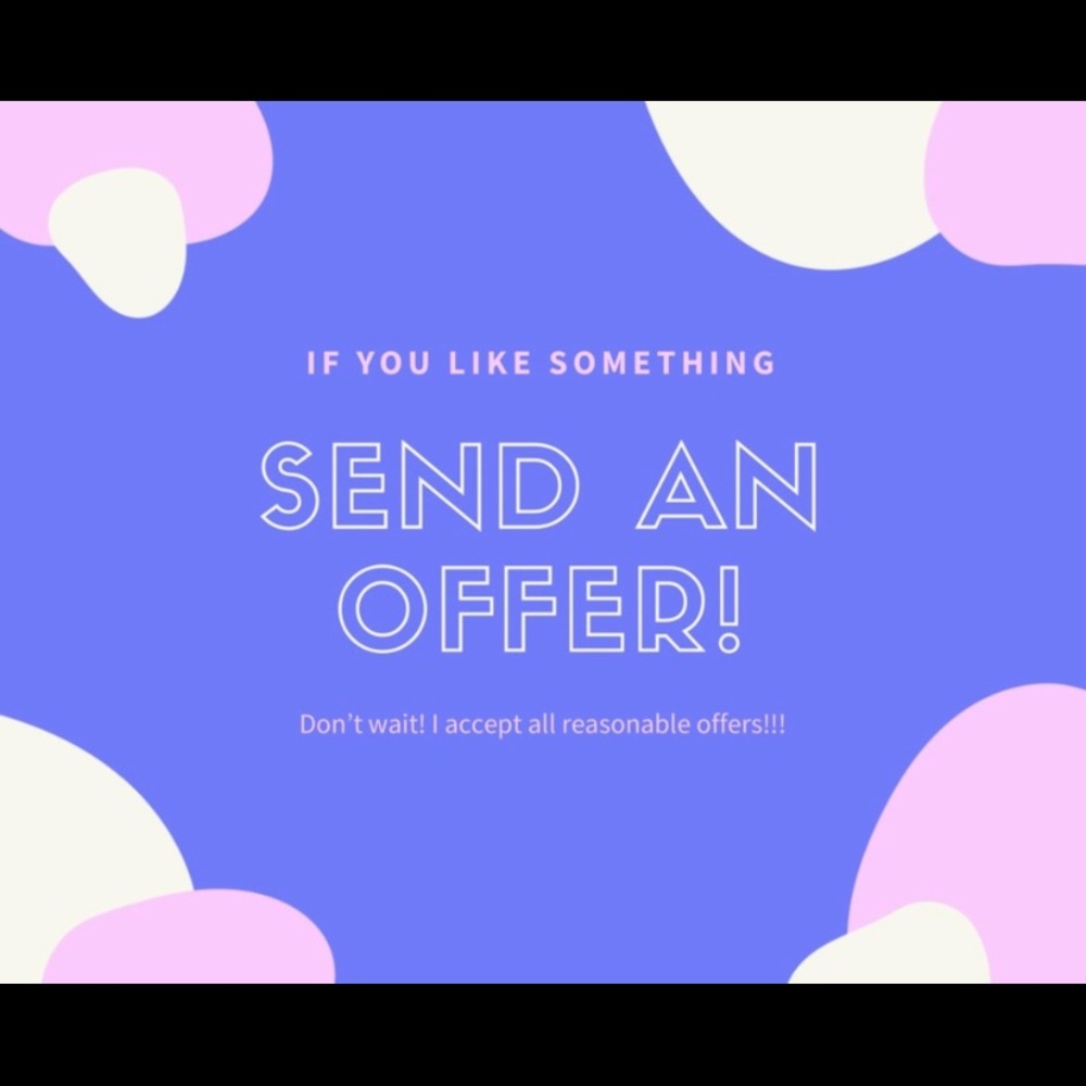 Send an offer, if you want it let’s make it happen